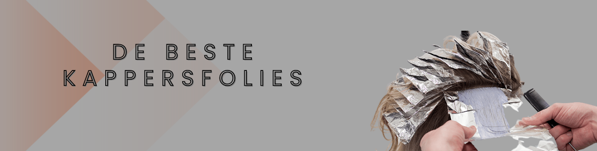 Alles over kappersfolies